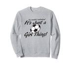 Its Just Thing You Wouldnt Sweatshirt - Streetwear Style for Adults