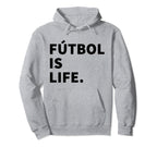 Futbol Is Life Soccer Hoodie - Unique Graphic Men Women