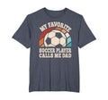 My Favorite Soccer Player Calls Me T-Shirt - Aesthetic Graphic Men Women