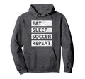 Soccer Player Eat Sleep Soccer Hoodie - Trendy Graphic Men Women