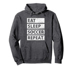 Soccer Player Eat Sleep Soccer Hoodie - Trendy Graphic Men Women
