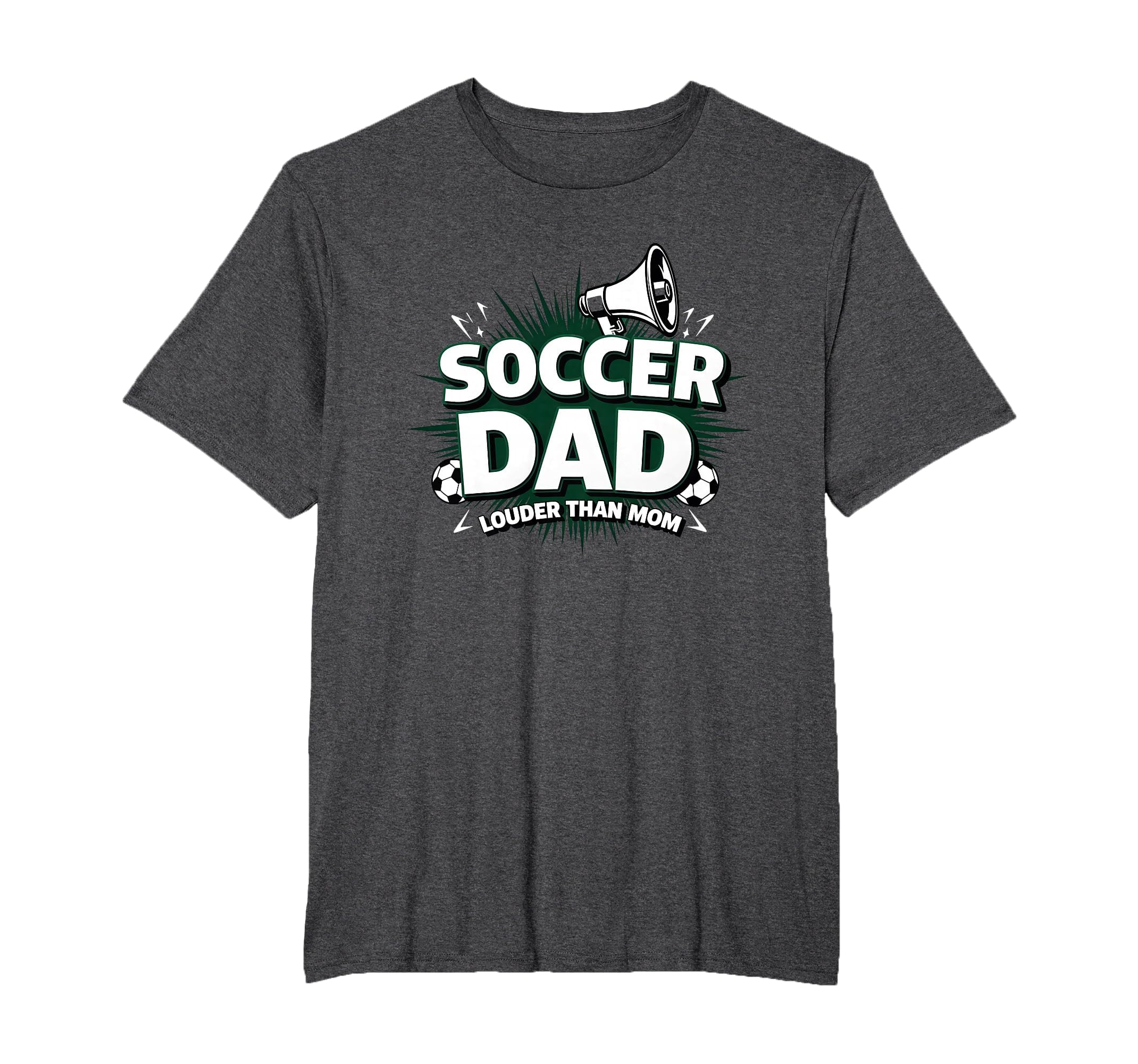Soccer Dad Louder Than Mom Mens Big T-Shirt - Custom Art Print Men Women
