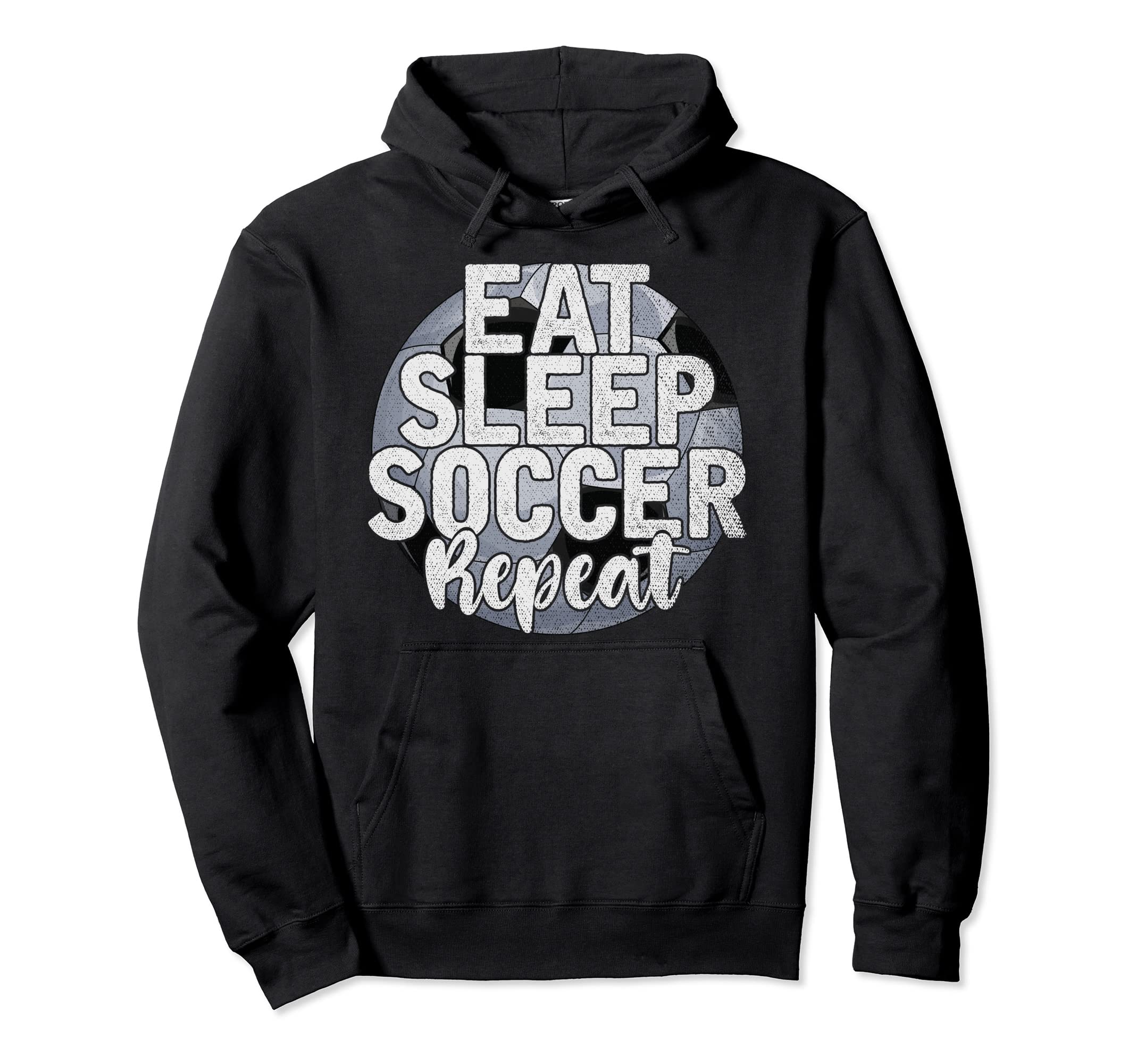 Funny Soccer Player Eat Sleep Soccer Hoodie - Fun Novelty Design Men Women