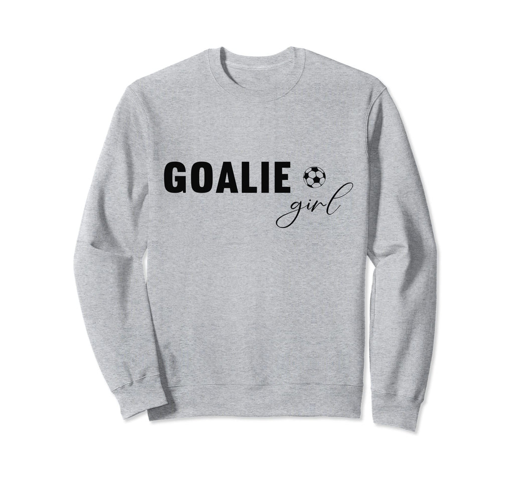Soccer Goalie Goalkeeper Sweatshirt - Fun Novelty Design for Adults