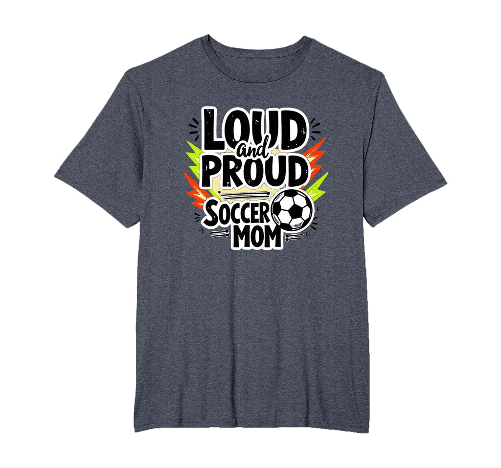 Loud And Proud Soccer Mom Mens Big Sweatshirt - Novelty Apparel for Adults