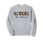 Soccer Brother Leopard Brother Sweatshirt - Fun Novelty Design Unisex