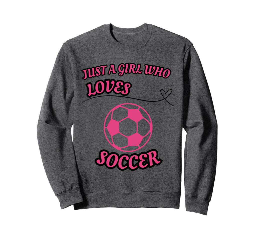 Just Who Loves Soccer Soccer Sweatshirt - Trendy Graphic Men Women