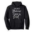 Soccer Gift Teen Only Makeup I Wear Is Hoodie - Minimalist Print Unisex