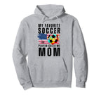 My Favorite Soccer Player Calls Me Mom Hoodie - Aesthetic Graphic Unisex
