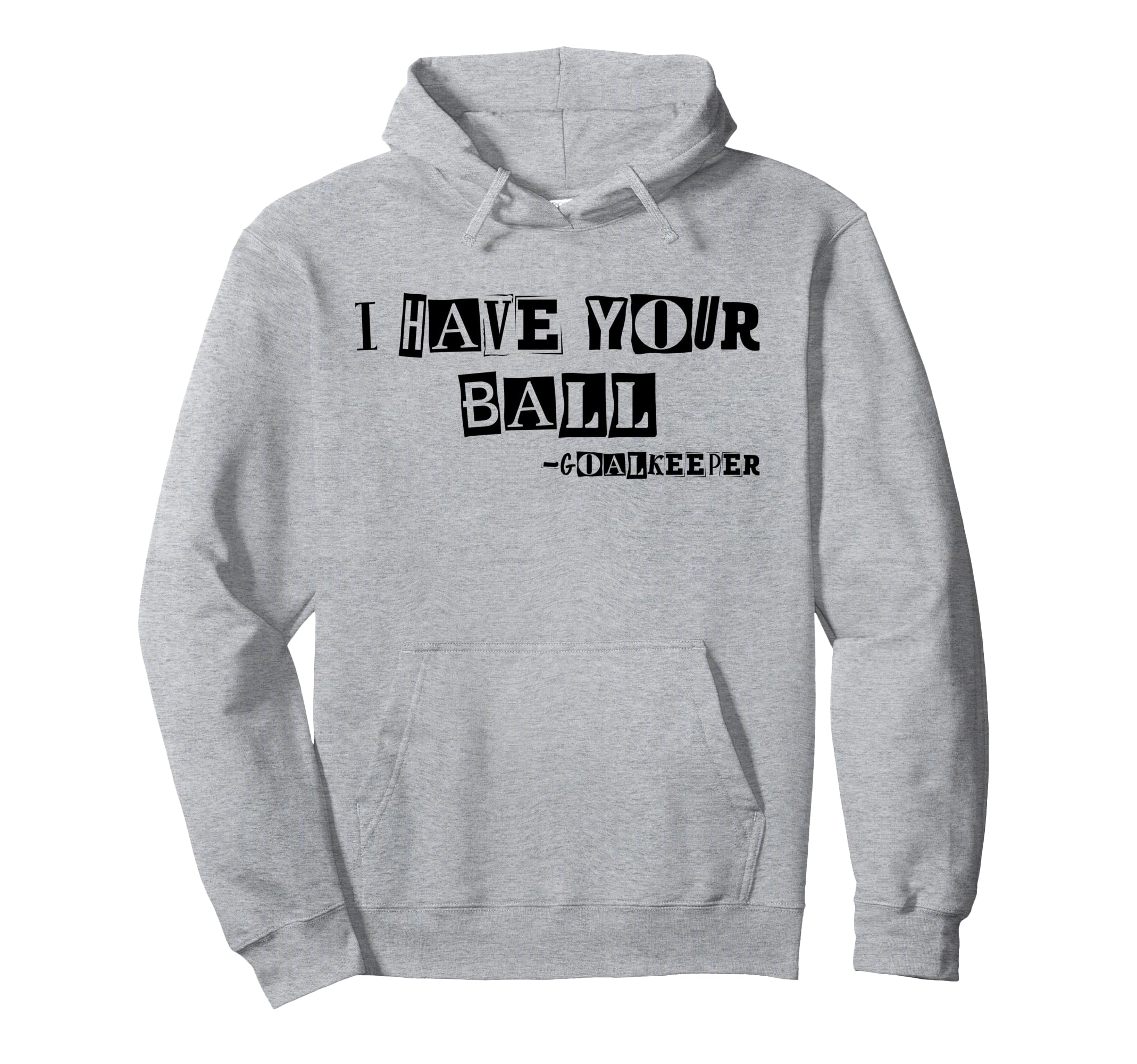 Soccer Ransom Note Goalkeeper Hoodie - Unique Graphic Unisex