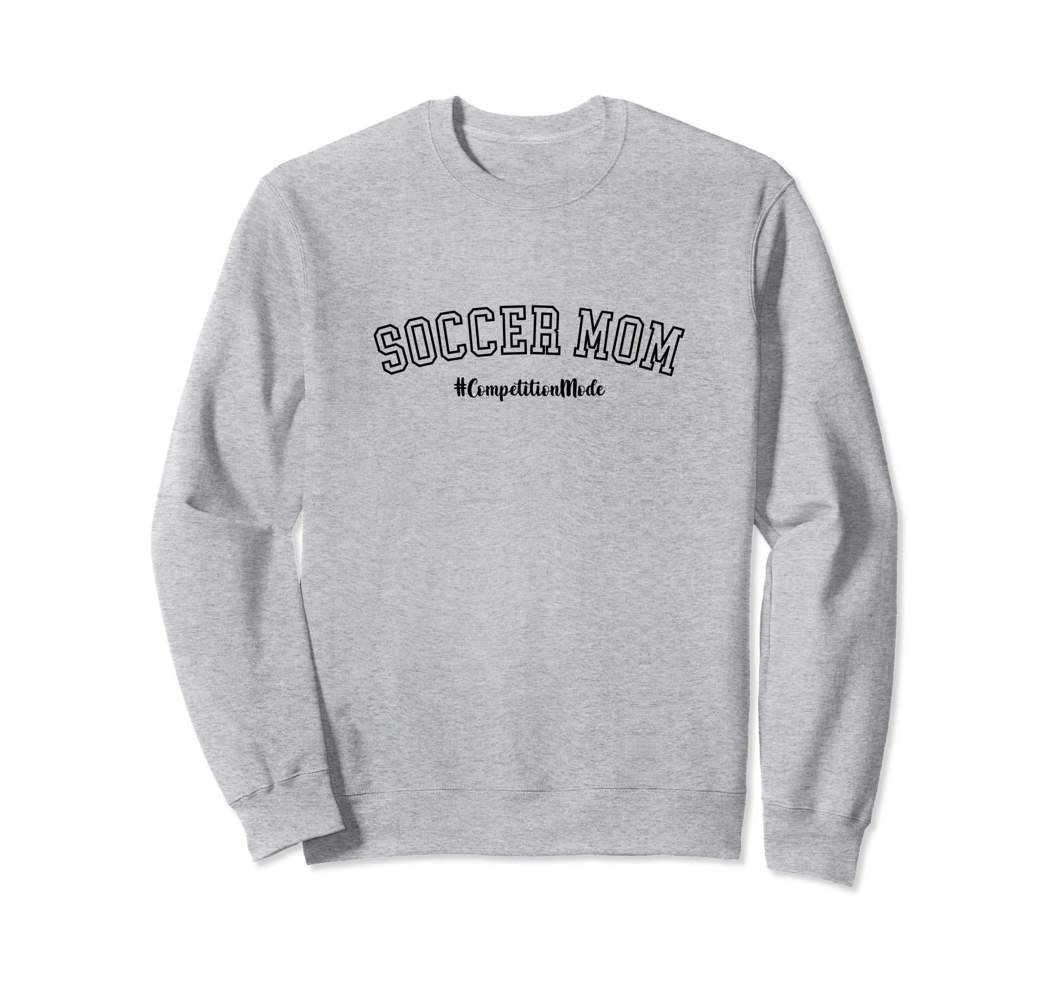 Soccer Mom Competition Mode Soccer Sweatshirt - Minimalist Print Men Women