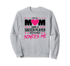 Soccer Players Mom Soccer Lover Sweatshirt - Graphic Print for Adults