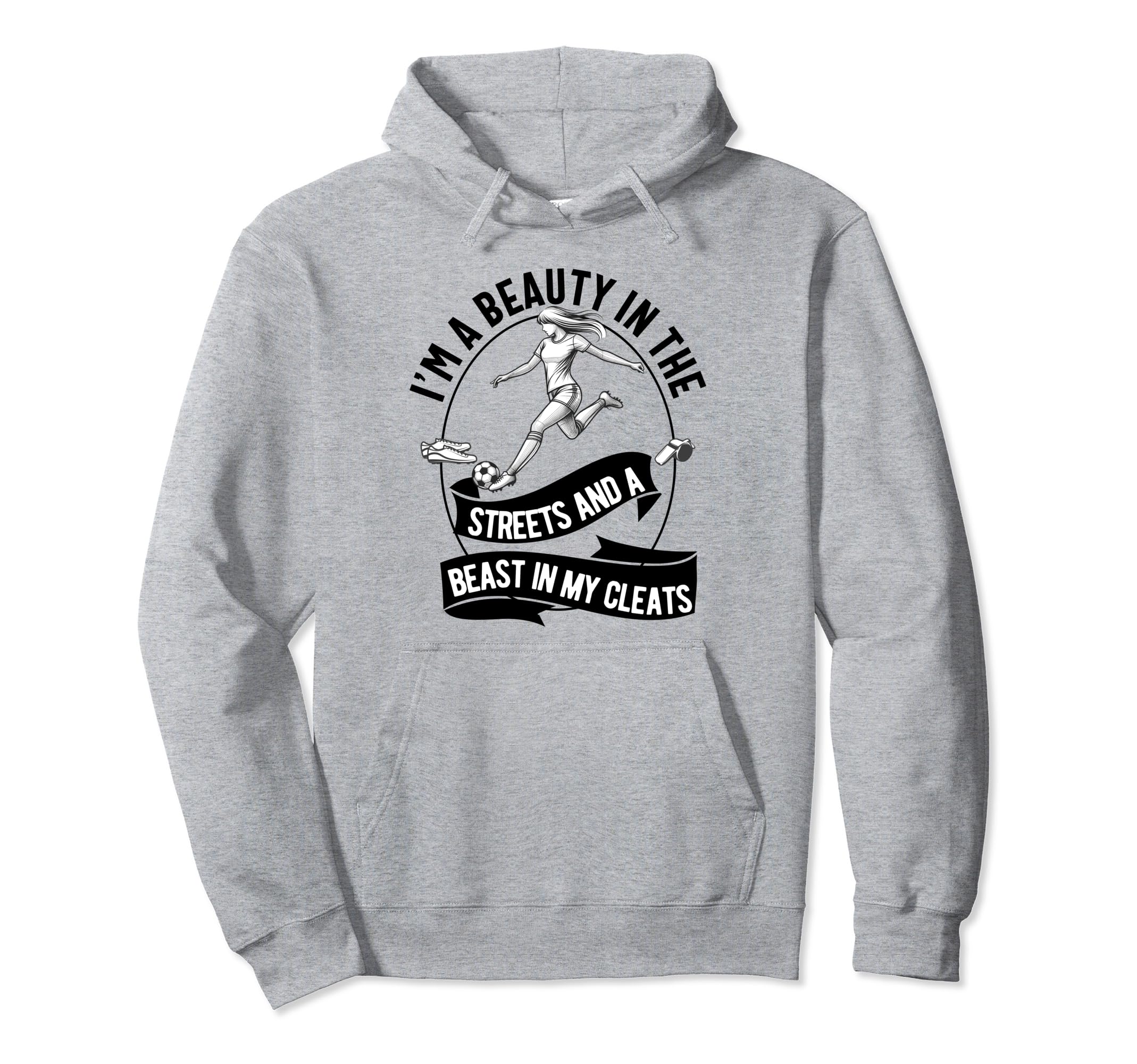 Im Beauty Streets Soccer Daughter Hoodie - Aesthetic Graphic Unisex