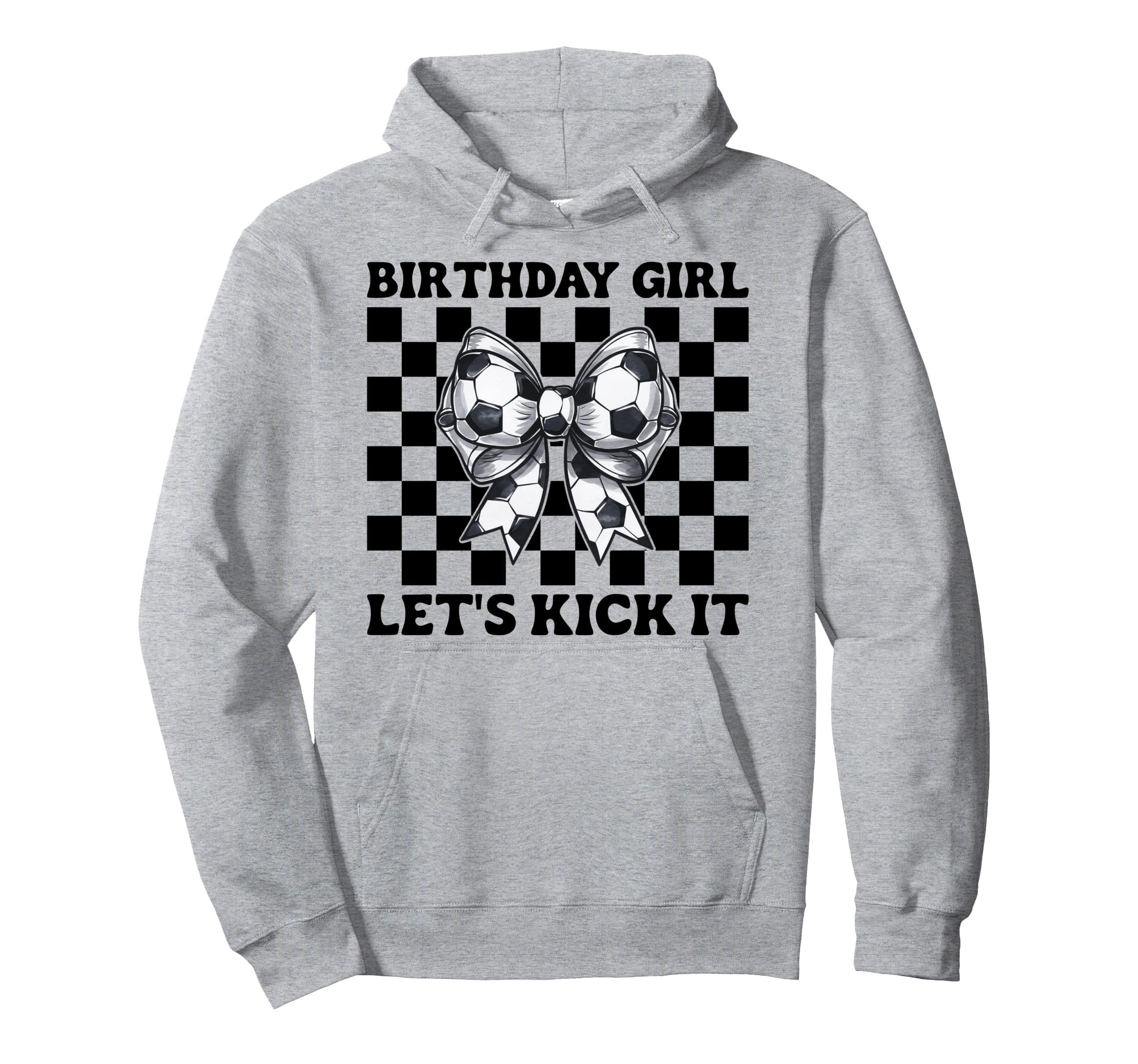 Soccer Soccer Mom Birthday Lets Hoodie - Fun Novelty Design for Adults