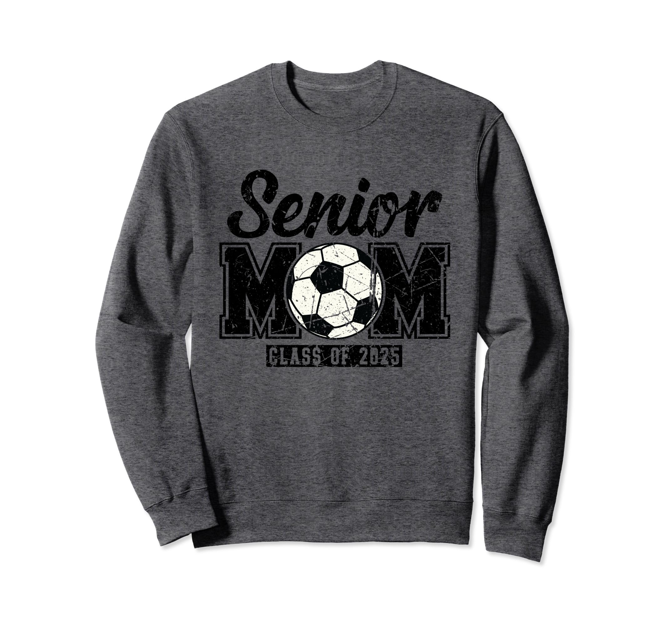 Soccer Senior Mom Class 2025 Sweatshirt - Casual Everyday Wear for Adults