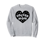 Soccer Mom Funny Soccer Sports Sweatshirt - Novelty Apparel for Adults