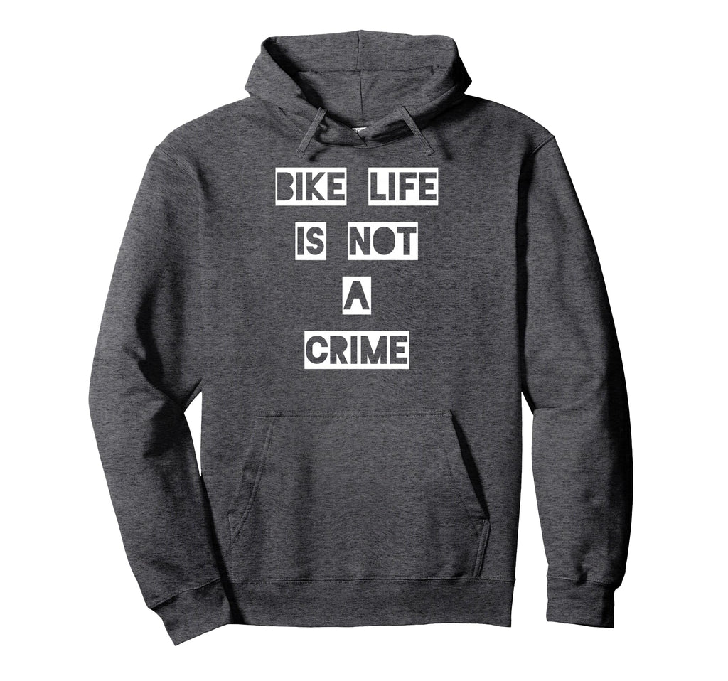 Bike Life Is Not Crime Hoodie - Aesthetic Graphic Unisex