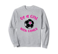 Be Goals Teen Soccer Ball Sweatshirt - Custom Art Print Unisex