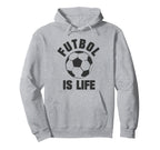 Futbol Is Life Soccer Hoodie - Trendy Graphic Men Women