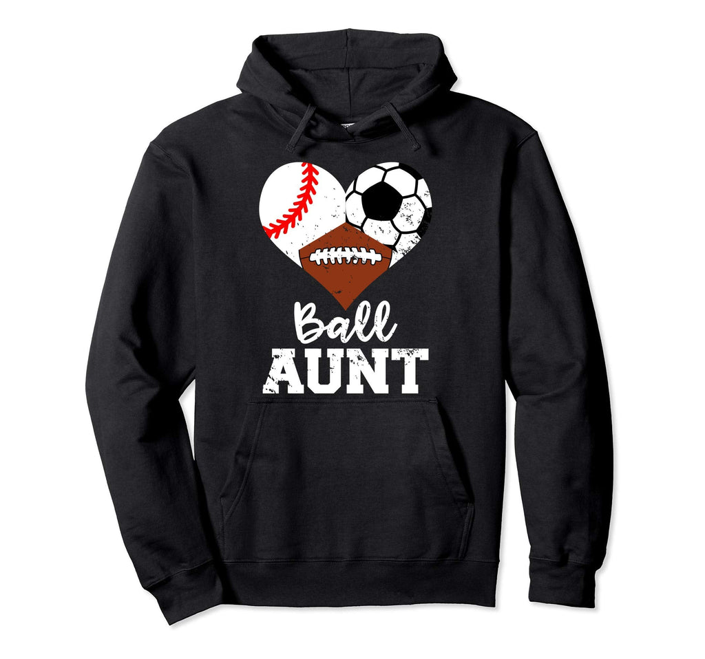 Ball Aunt Baseball Soccer Football Funny Hoodie - Novelty Apparel Unisex