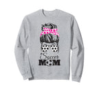Soccer Mom Messy Bun Glasses Funny Sweatshirt - Streetwear Style Men Women