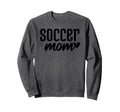 I Love Being Soccer Mom Sweatshirt - Streetwear Style Unisex