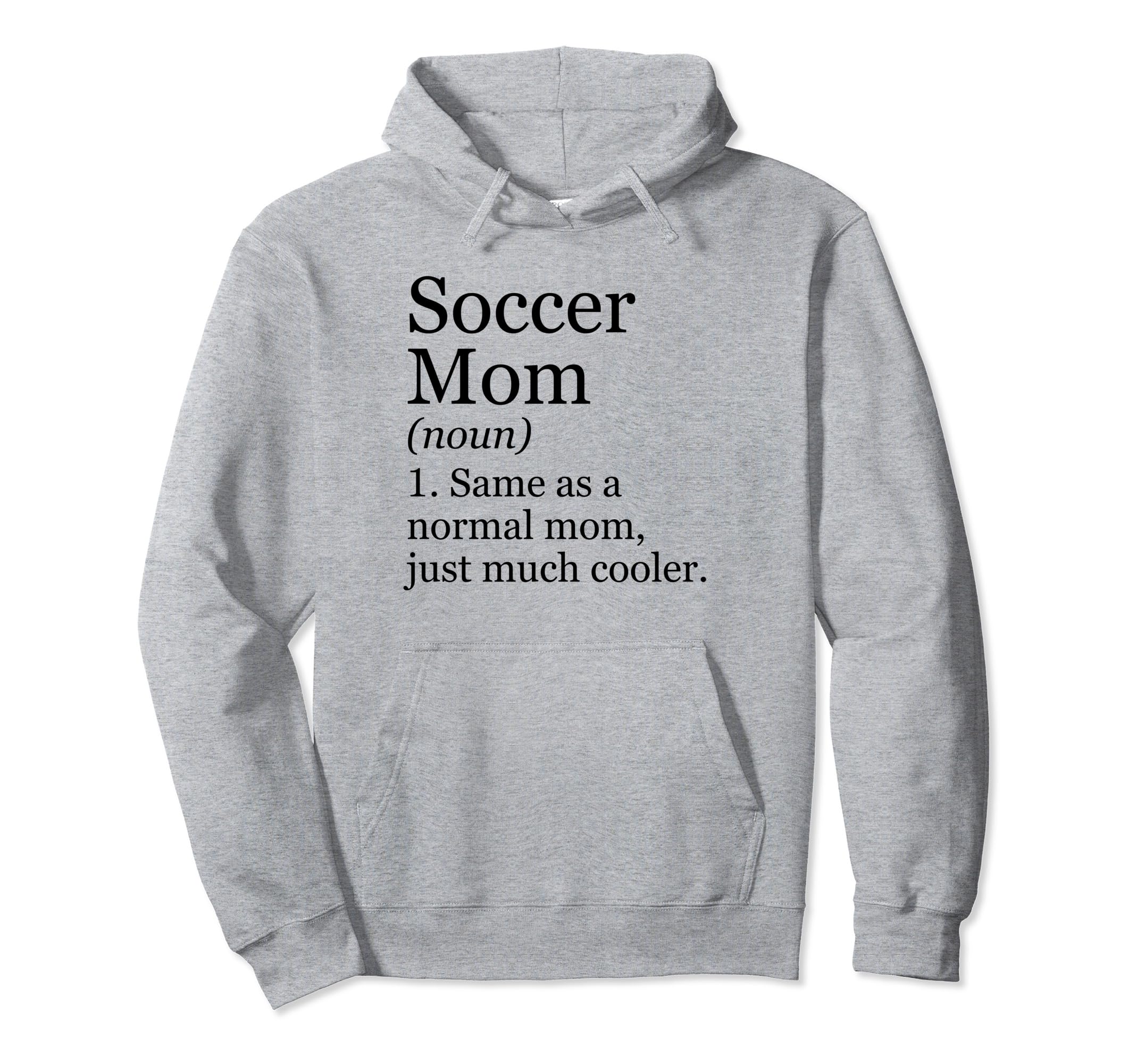 Soccer Mom Definition Funny Sarcastic Hoodie - Graphic Print Men Women