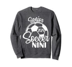 Senior Soccer Nini 2024 Class 2024 Soccer Sweatshirt - Graphic Print Unisex