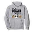 My Favorite Player Calls Me Mom Play Hoodie - Casual Everyday Wear Unisex