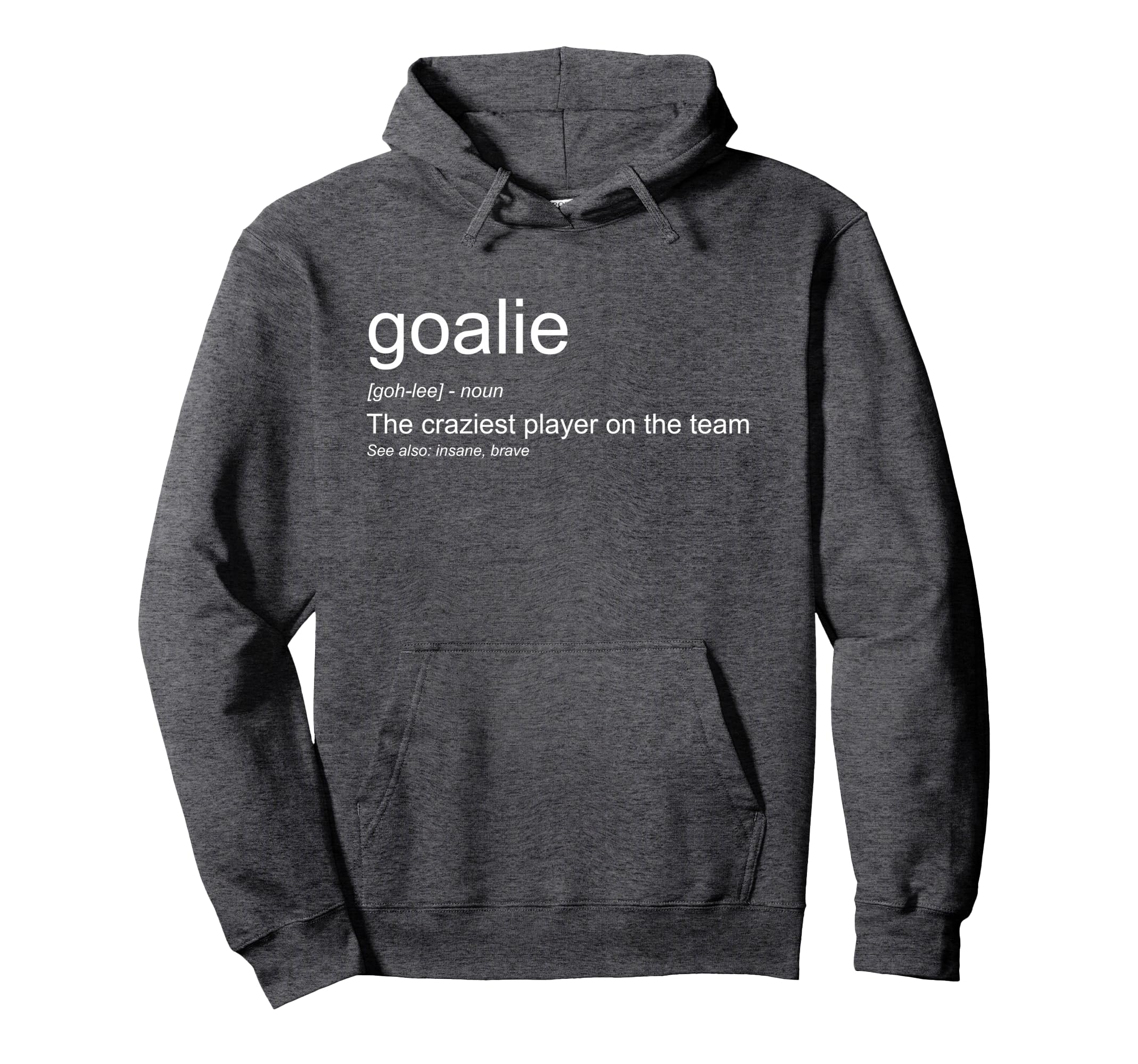 Funny Goalkeeper Definition Hoodie - Casual Everyday Wear for Adults