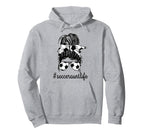 Soccer Aunt Life Messy Bun Proud Soccer Hoodie - Unique Graphic for Adults