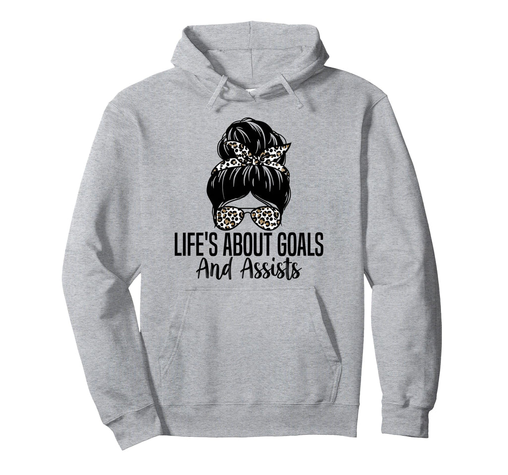 Lifes About Goals And Assists Funny Soccer Hoodie - Trendy Graphic Unisex