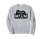 Soccer Mom Funny Soccer Sports Sweatshirt - Fun Novelty Design Unisex
