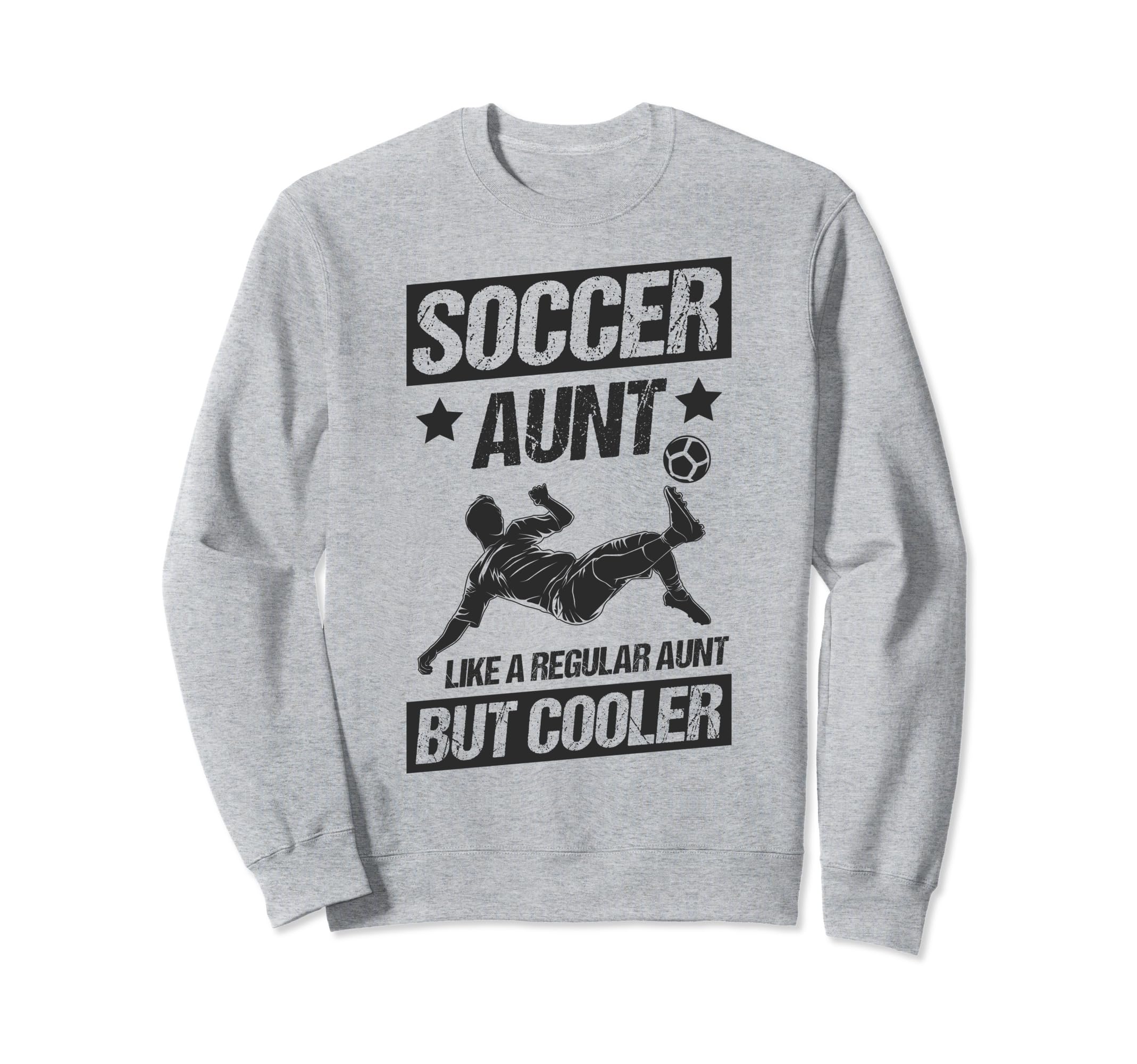 Soccer Aunt Like Regular Aunt But Sweatshirt - Graphic Print for Adults
