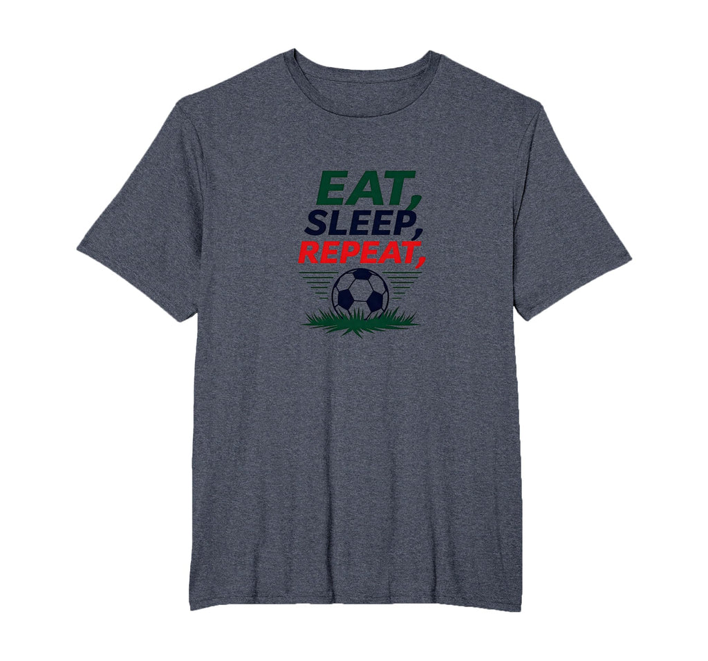 Eat Sleep Soccer Repeat Funny Sports T-Shirt - Fun Novelty Design Unisex