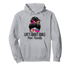 Lifes About Goals And Assists Funny Hoodie - Fun Novelty Design Men Women