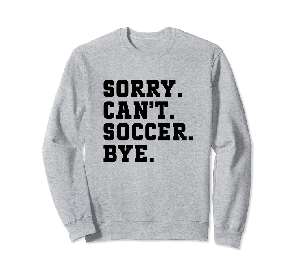 Funny Soccer Coach Voice Soccer Sweatshirt - Fun Novelty Design Men Women