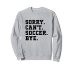 Funny Soccer Coach Voice Soccer Sweatshirt - Fun Novelty Design Men Women