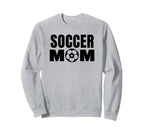 Soccer Mom Funny Soccer Sports Sweatshirt - Streetwear Style Men Women