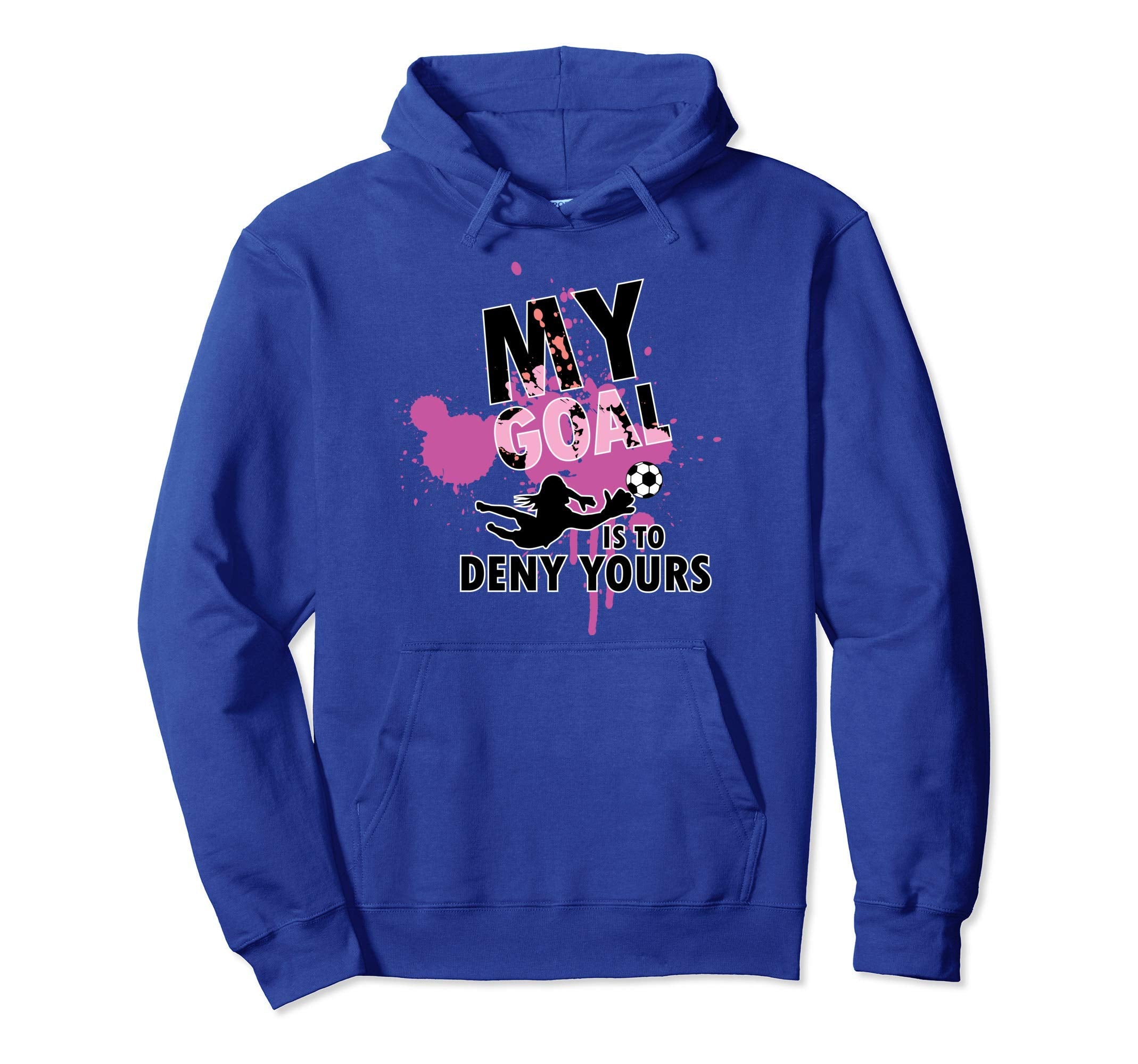 My Goal Is To Deny Yours Hoodie - Custom Art Print for Adults