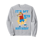 Its My 5Th Birthday Soccer Sweatshirt - Aesthetic Graphic for Adults