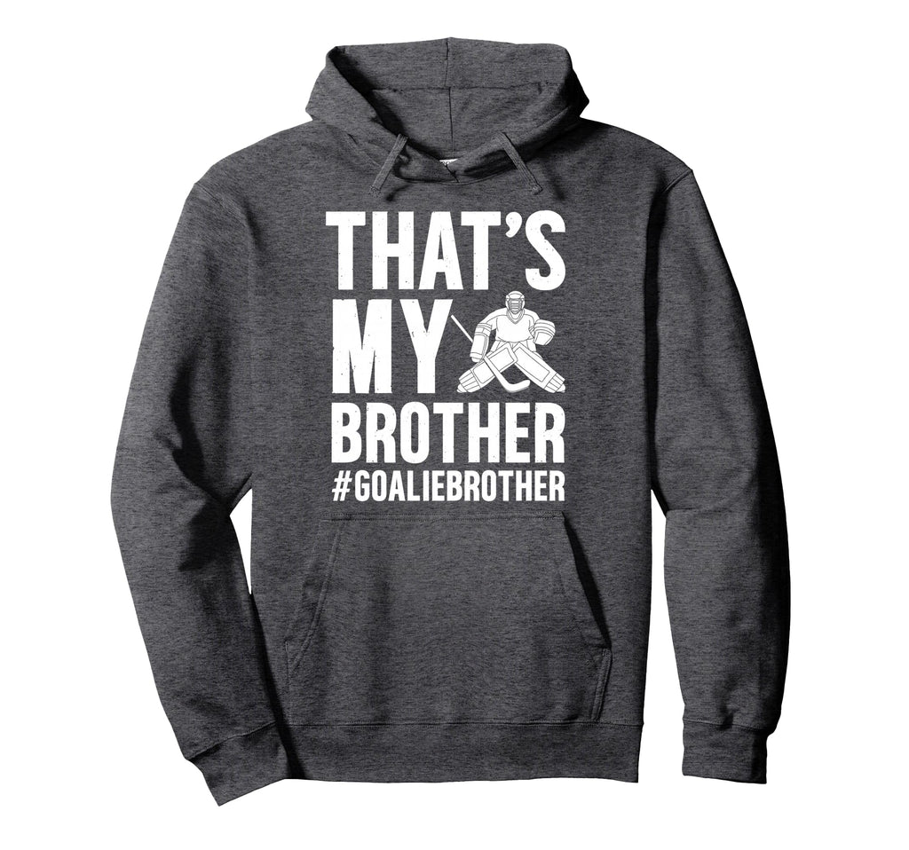 Proud Hockey Goalie Brother Hockey Hoodie - Aesthetic Graphic Unisex
