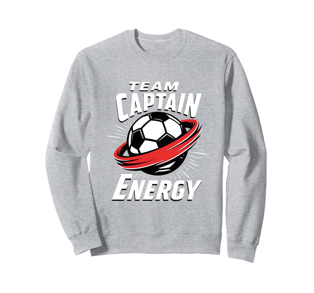 Team Captain Energy Soccer Sweatshirt - Trendy Graphic Unisex
