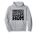 Somebodys Loud Mouth Soccer Mom Wavy Hoodie - Custom Art Print Men Women