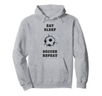 Eat Sleep Soccer Repeat Sarcastic Hoodie - Aesthetic Graphic Men Women