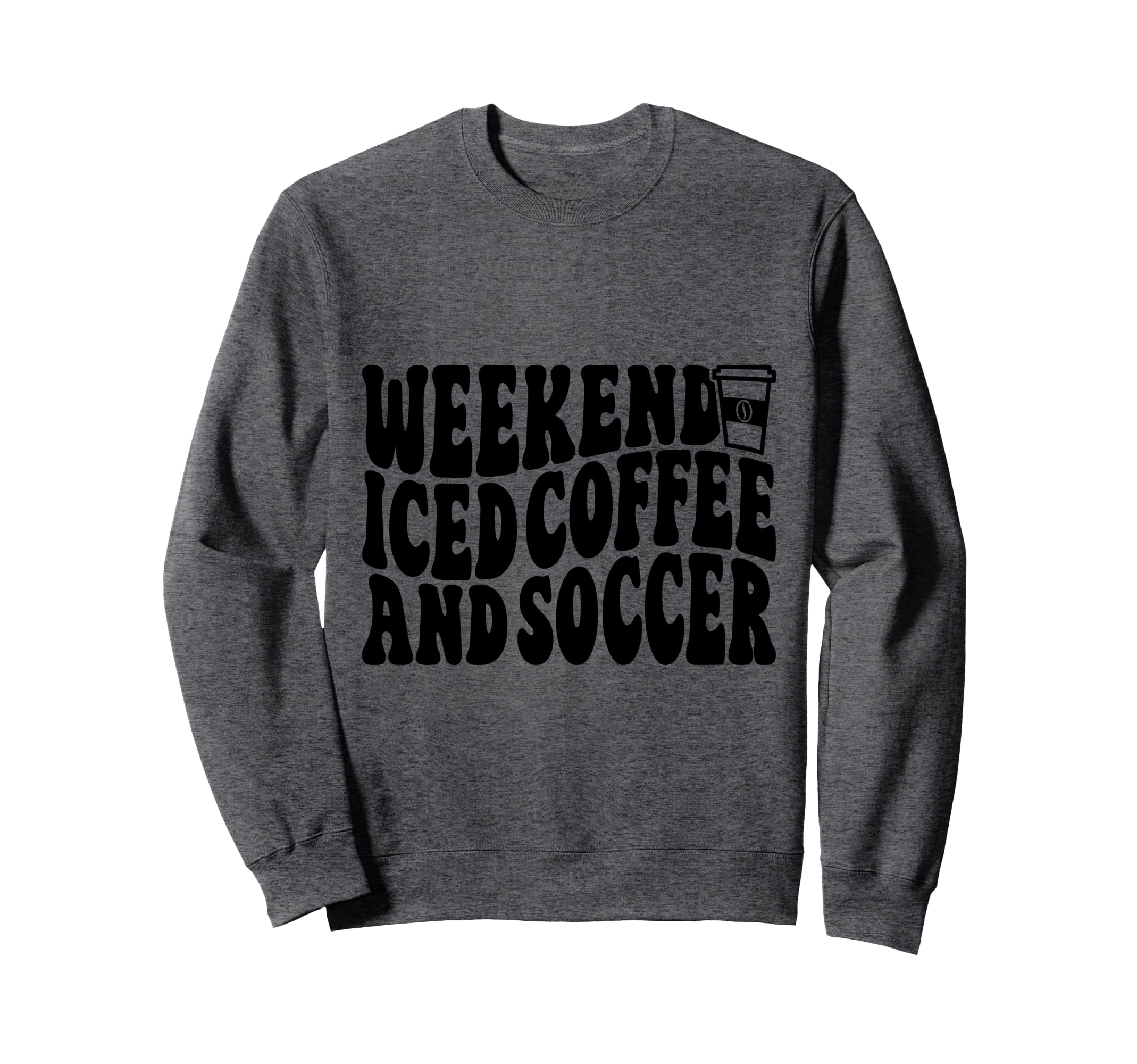 Weekends Iced Coffee And Soccer Fun Sweatshirt - Unique Graphic Unisex