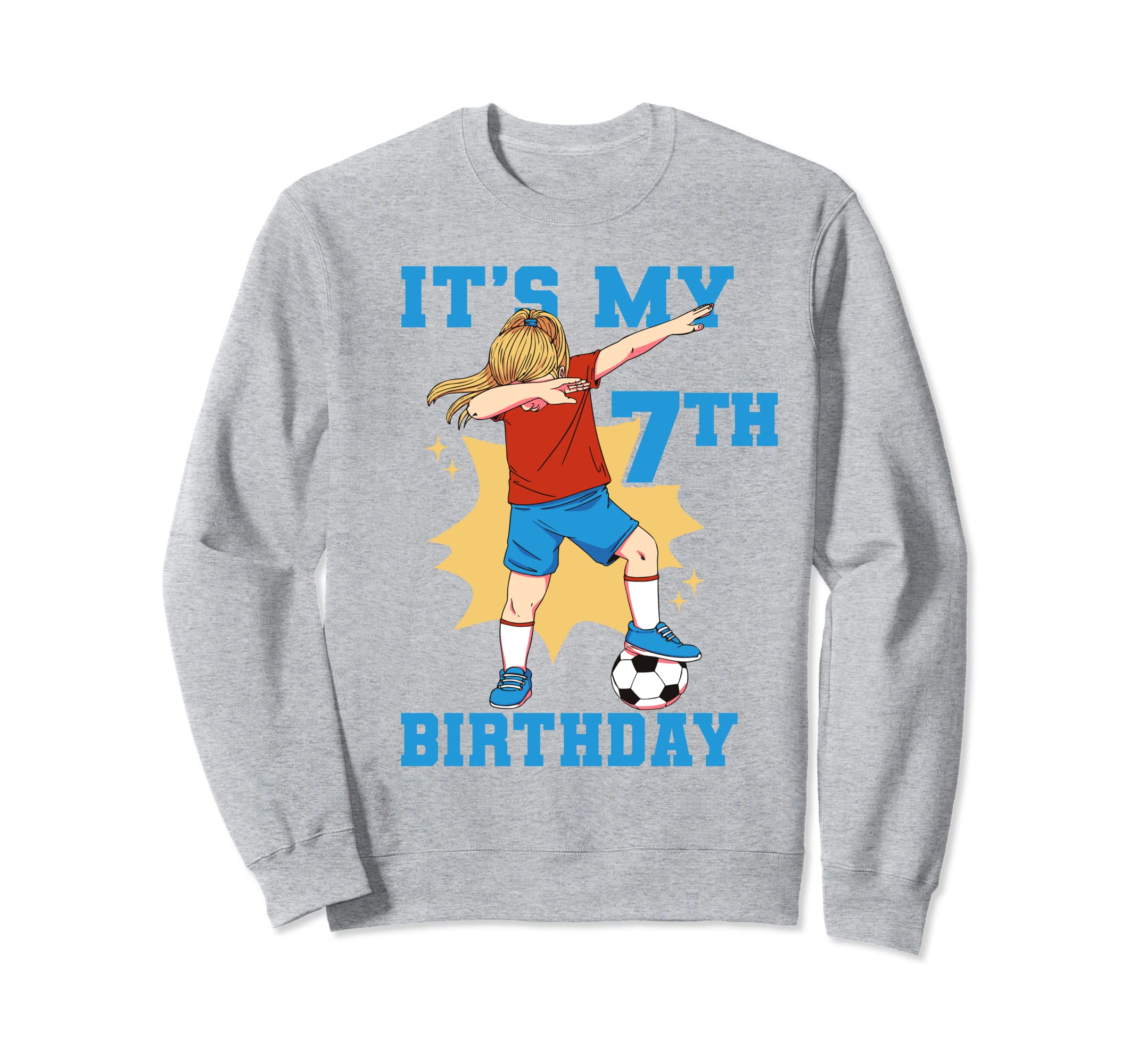 Its My 7Th Birthday Soccer Sweatshirt - Streetwear Style for Adults