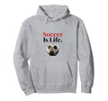 Soccer Is Life Soccer Fans Related Hoodie - Custom Art Print for Adults
