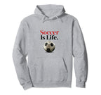 Soccer Is Life Soccer Fans Related Hoodie - Custom Art Print for Adults