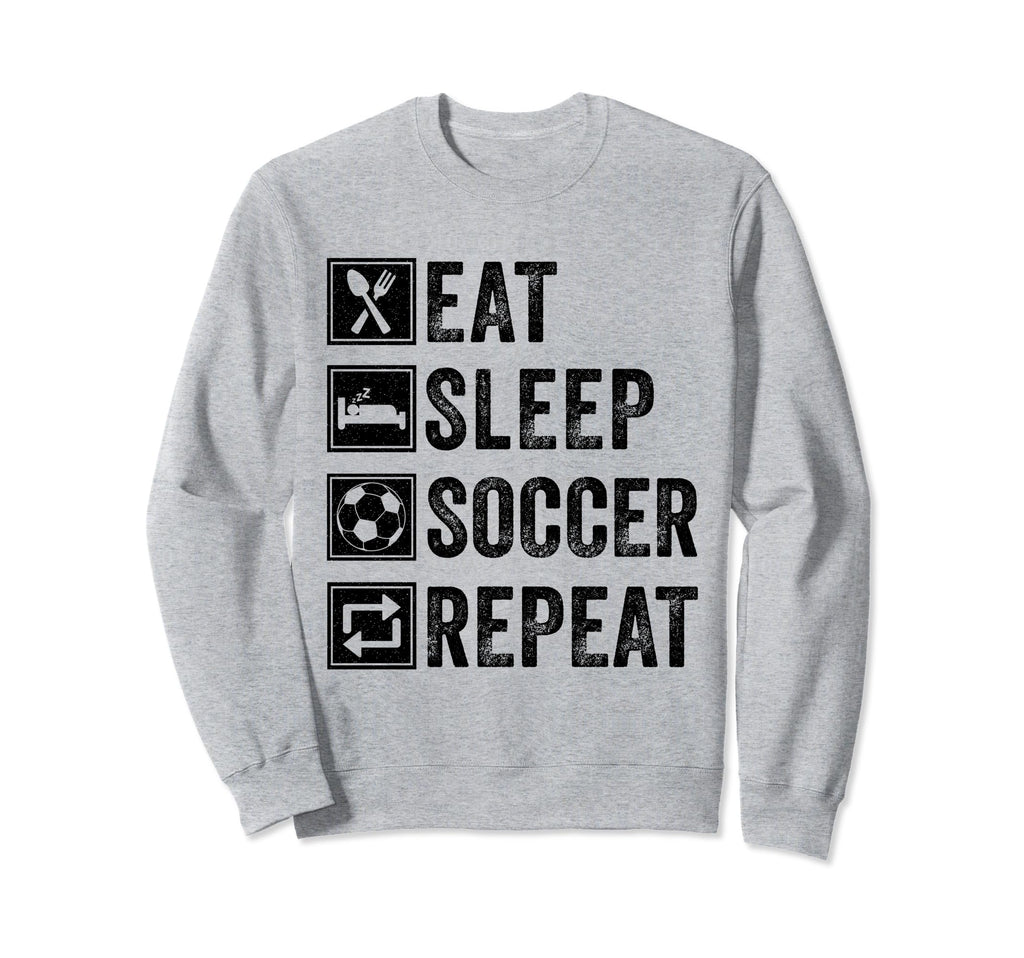 Eat Sleep Soccer Repeat Gifts Sweatshirt - Trendy Graphic for Adults